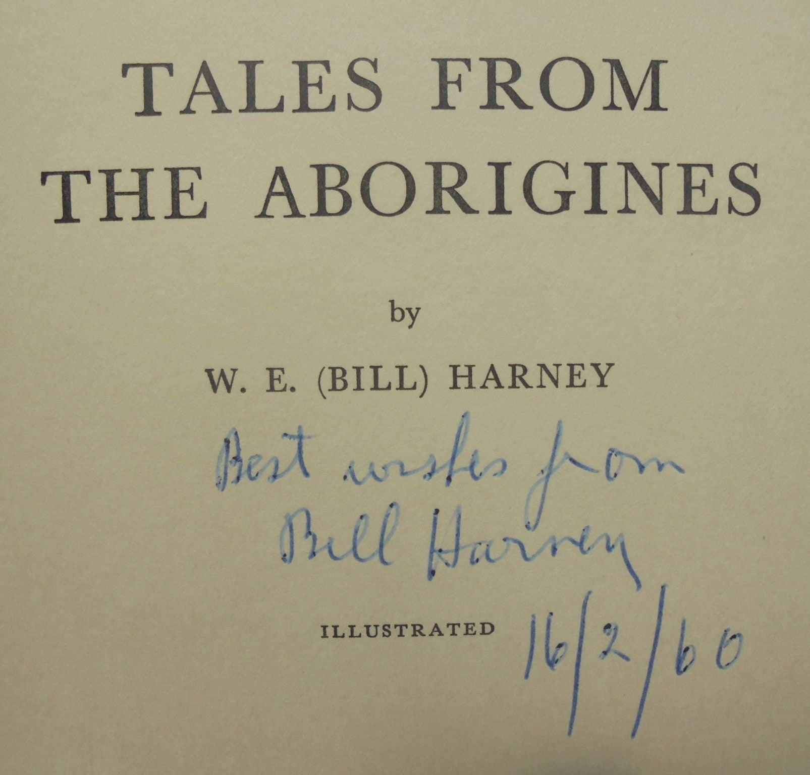 Tales From the Aborigines. SIGNED by W E (Bill) Harney