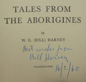 Tales From the Aborigines. SIGNED by W E (Bill) Harney