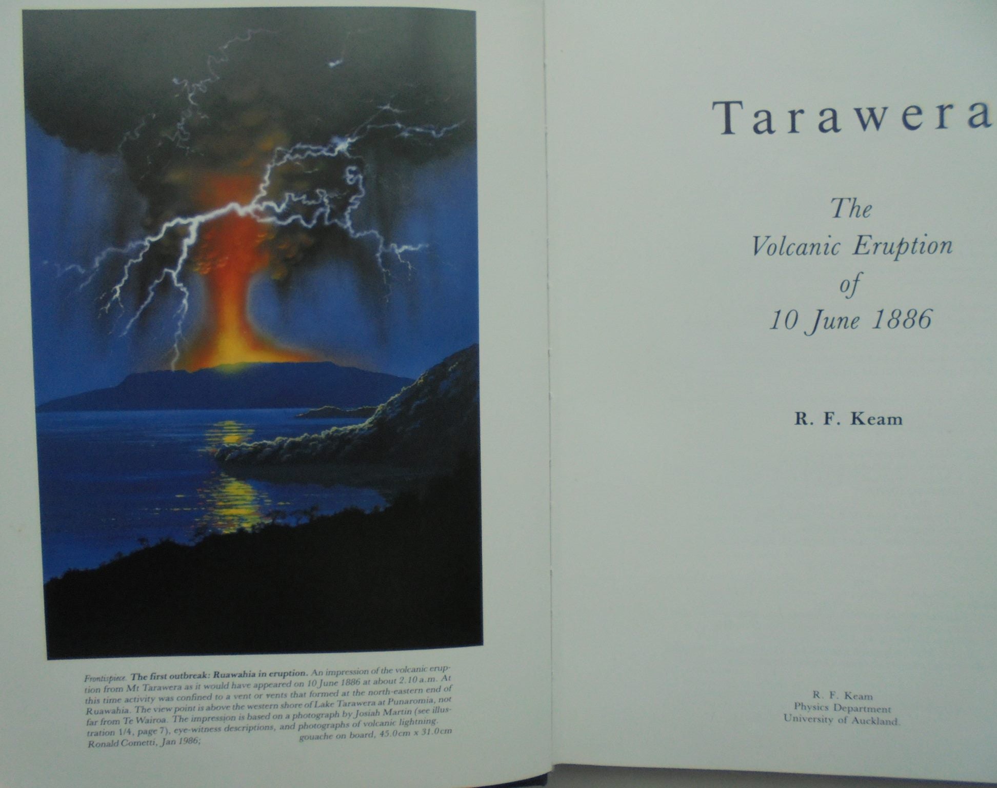 Tarawera the Volcanic Eruption of 10 June 1886 By Ronald F. Keam. FIRST EDITION.