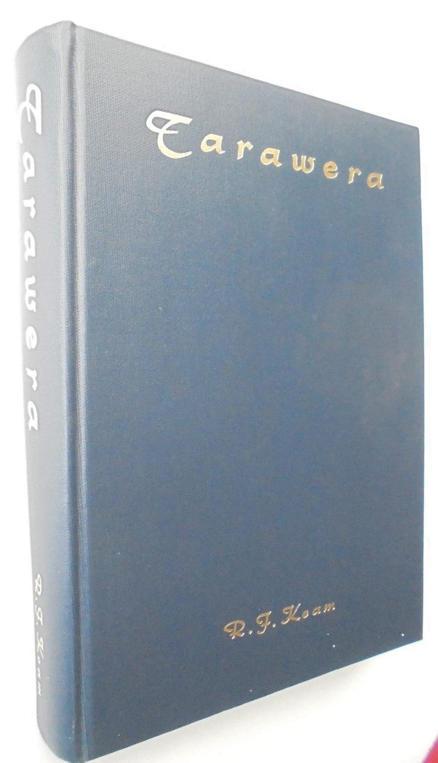 Tarawera the Volcanic Eruption of 10 June 1886 By Ronald F. Keam. FIRST EDITION.