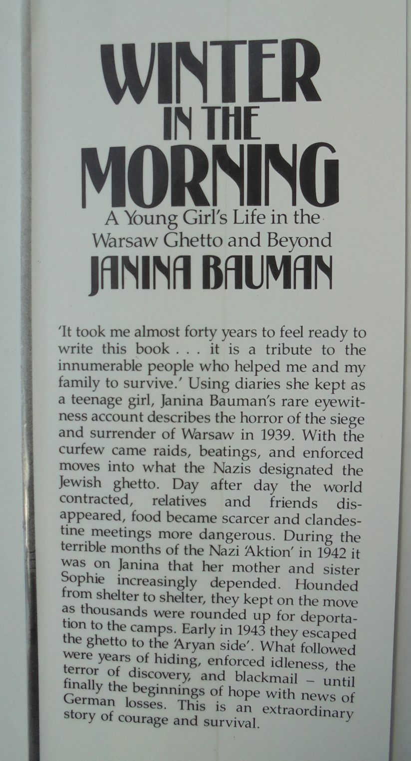 Winter in the Morning: A Young Girl's Life in the Warsaw Ghetto and Beyond 1939-1945. By Janina Bauman