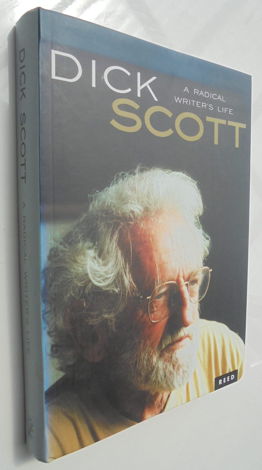 Dick Scott A Radical Writer's Life By Dick Scott