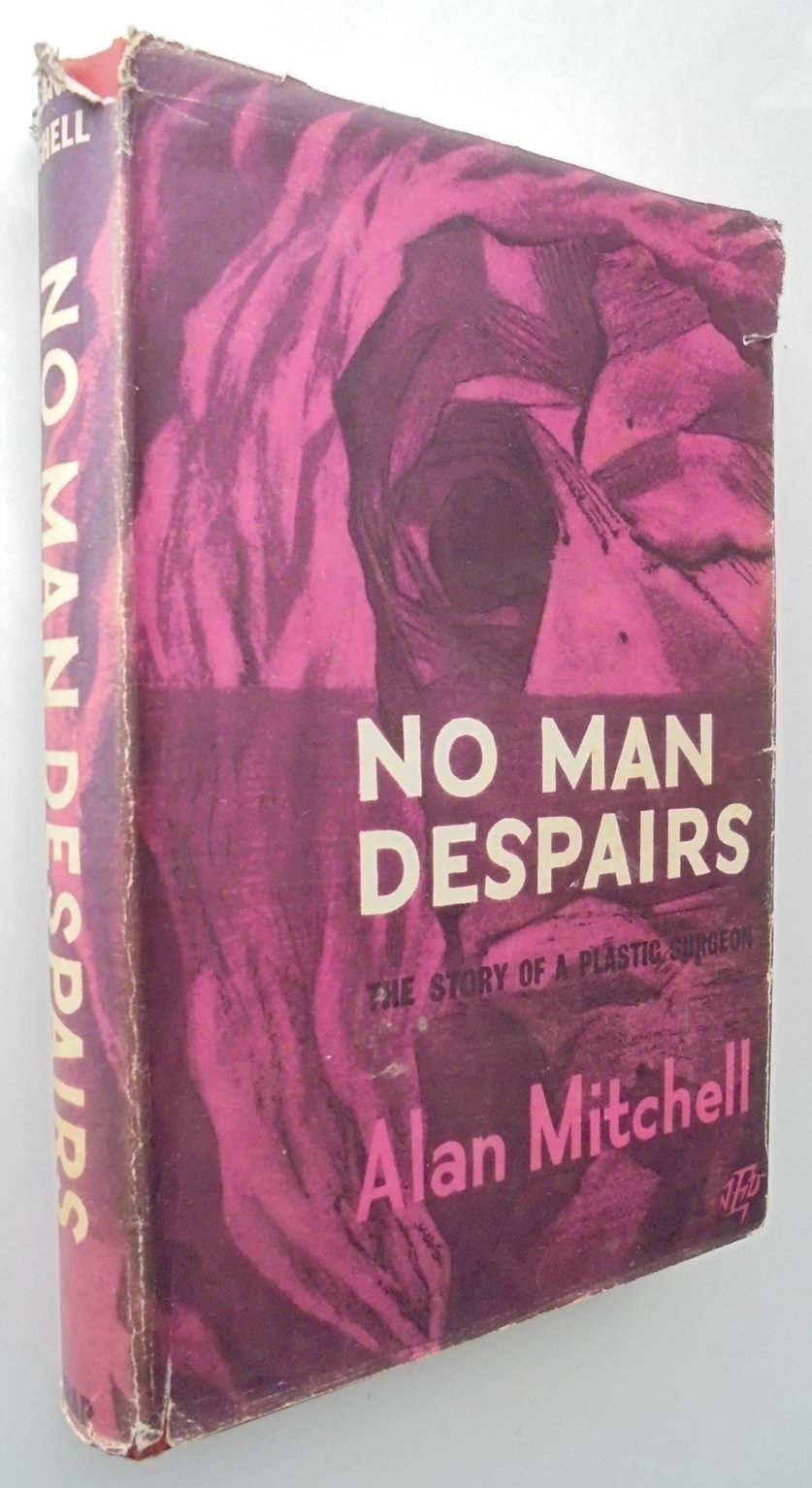 No Man Despairs The Story Of Matthew Banks , Plastic Surgeon. By Alan Mitchell.