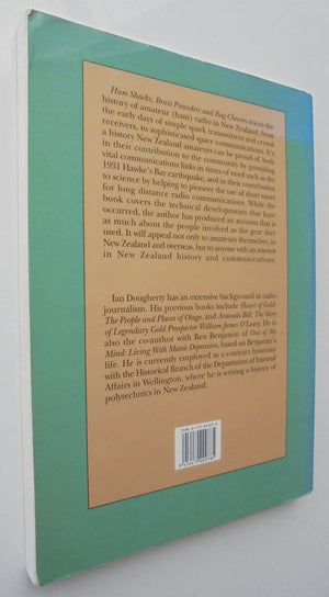 Ham Shacks Brass Pounders Rag Chewers a History of Amateur Radio in New Zealand. SIGNED.