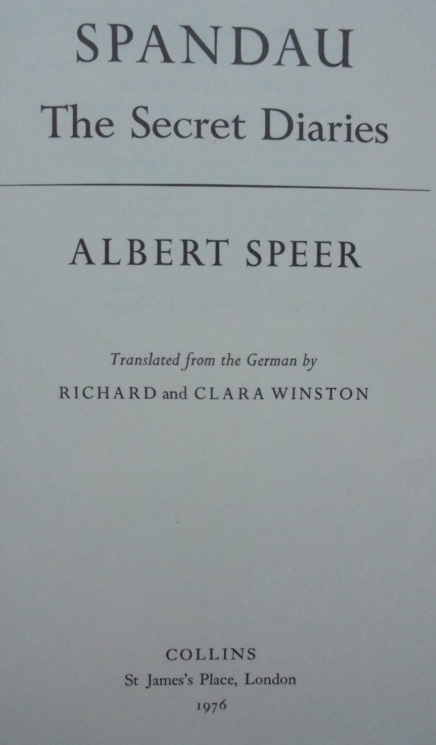 Spandau. The Secret Diaries By Albert Speer.