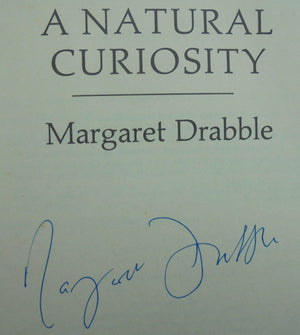 A Natural Curiosity. SIGNED By Margaret Drabble. Hardback 1st edition