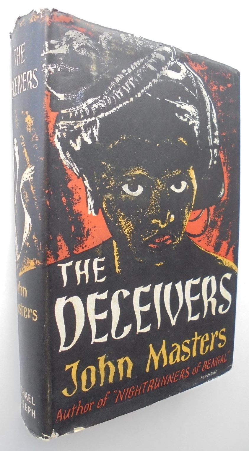 The Deceivers By John Masters. 1952. FIRST EDITION.