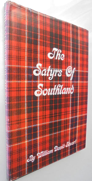 The Satyrs of Southland. SIGNED By WILLIAM DAVID STUART
