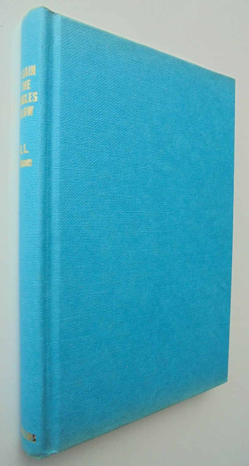 Again the bugles Blow. By R.L. BACON. Hardback 1st edition