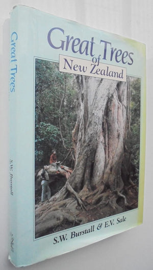 Great Trees of New Zealand BY S.W. Burstall & E.V. Sale.