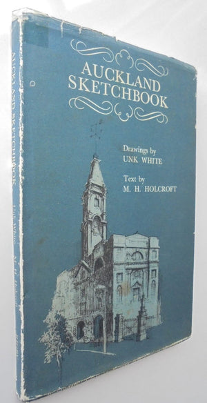 Auckland Sketchbook. By M. H. Holcroft