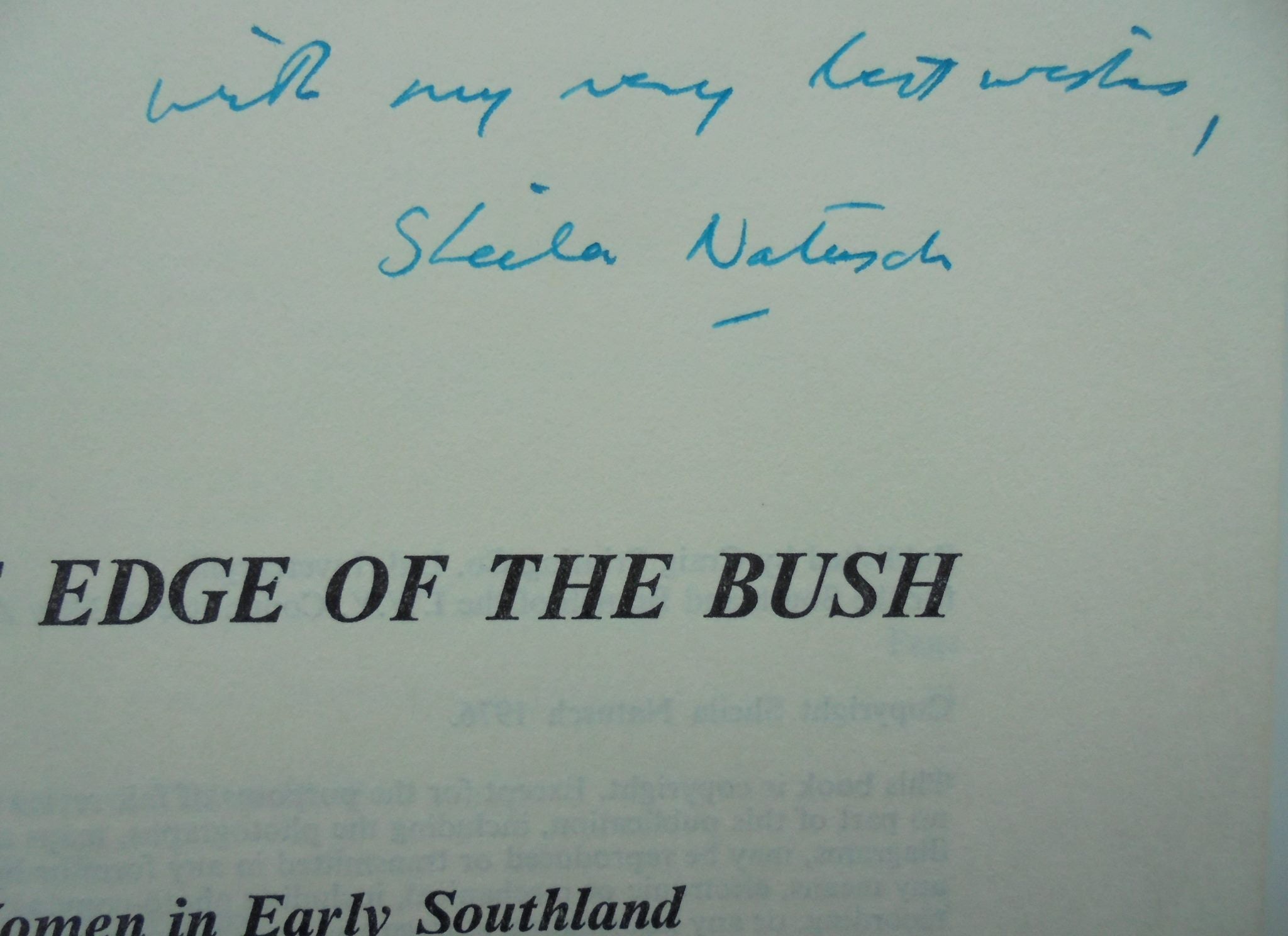 On the Edge of the Bush - Women in Early Southland SIGNED BY AUTHOR: Sheila Natusch