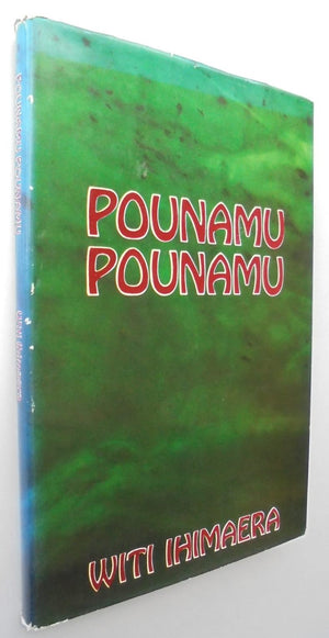 Pounamu Pounamu By Witi Ihimaera. 1972, FIRST EDITION.