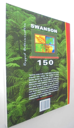 Rugged Determination: Historical Window on Swanson 1854 - 2004. SIGNED BY AUTHOR: Dawn Ellis.