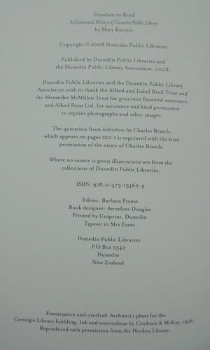 Freedom to Read a Centennial History of Dunedin Public Library BY Mary Ronnie.