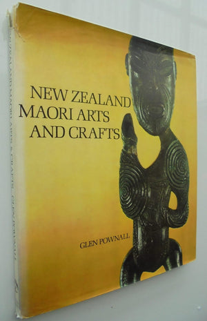 New Zealand Maori arts and crafts. By Glen Pownall