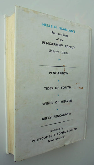 3 novels by Nelle M Scanlan. Tides Of Youth, Kelly Pencarrow, Kit Carmichael