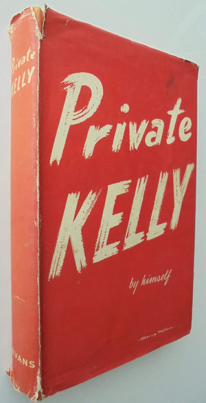 Private Kelly. By Frank Kelly.