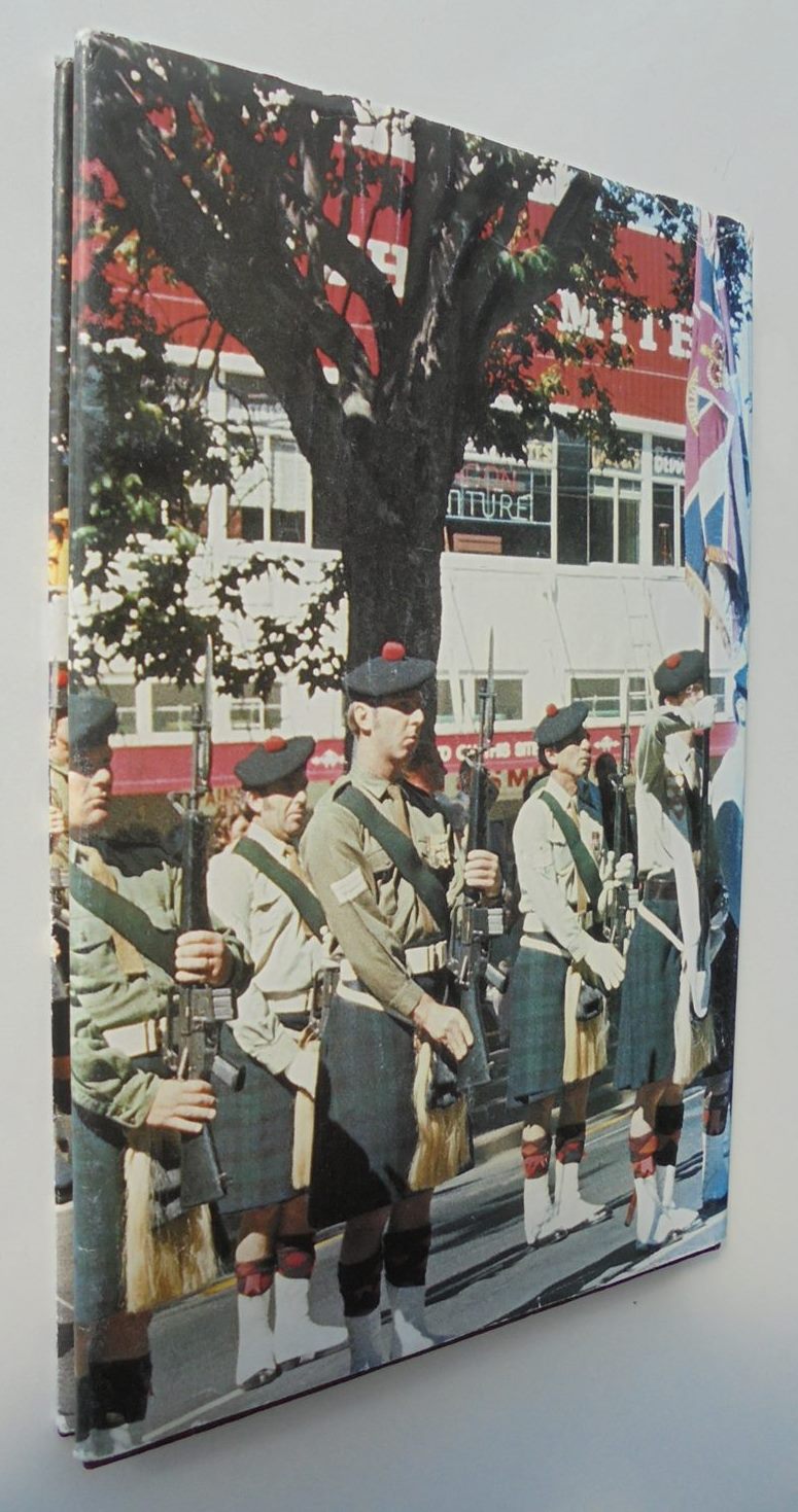 A History of The Second Battalion New Zealand Scottish By Ex Members Association. FIRST EDITION.