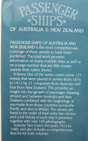 PASSENGER SHIPS Of Australia and New Zealand. Volume 1 1876 - 1912 By Peter Plowman.