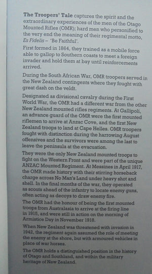 The Troopers' Tale. History of Otago Mounted Rifles By Don Mackay.