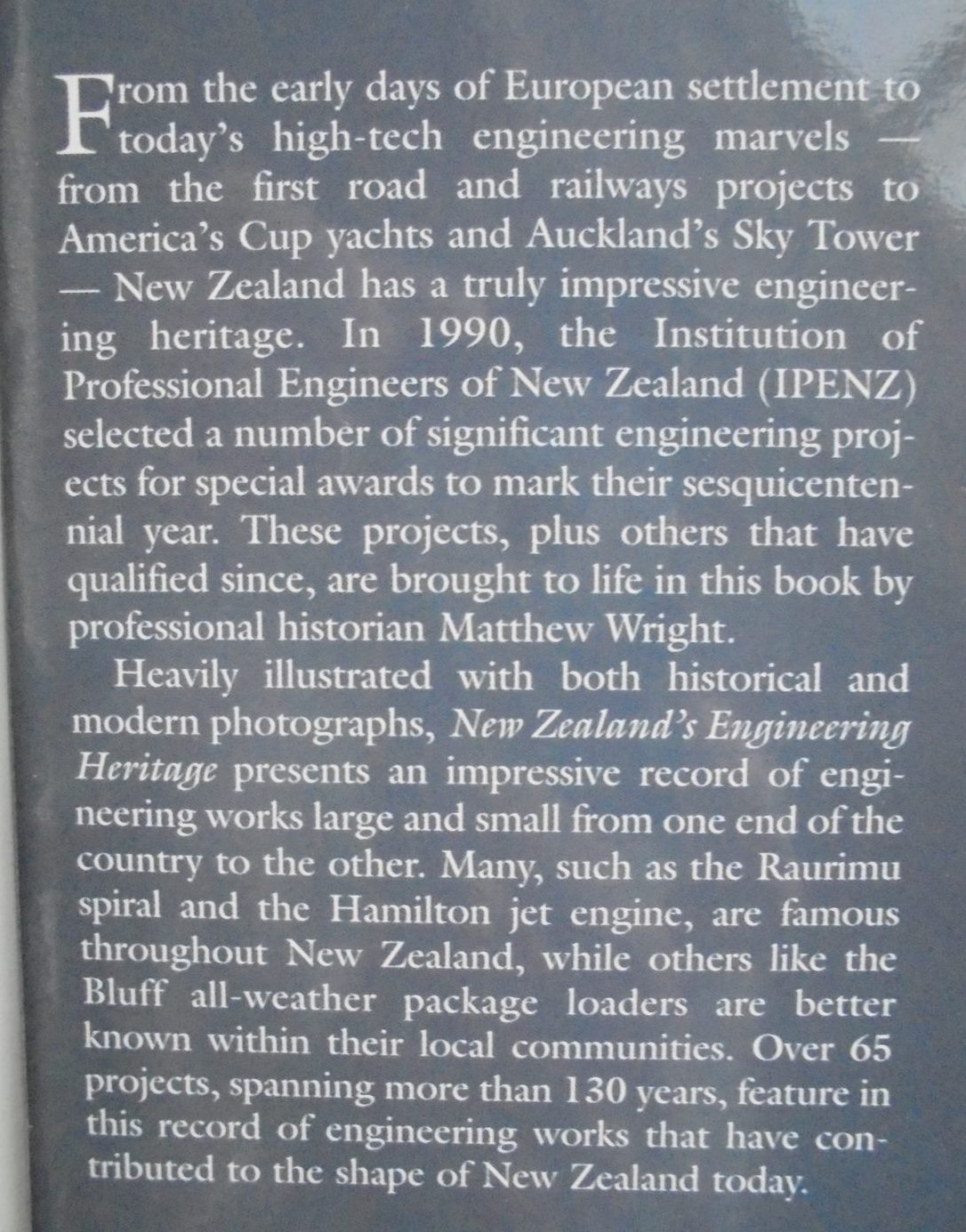 New Zealand Engineering Heritage 1870-2000 By Matthew Wright.