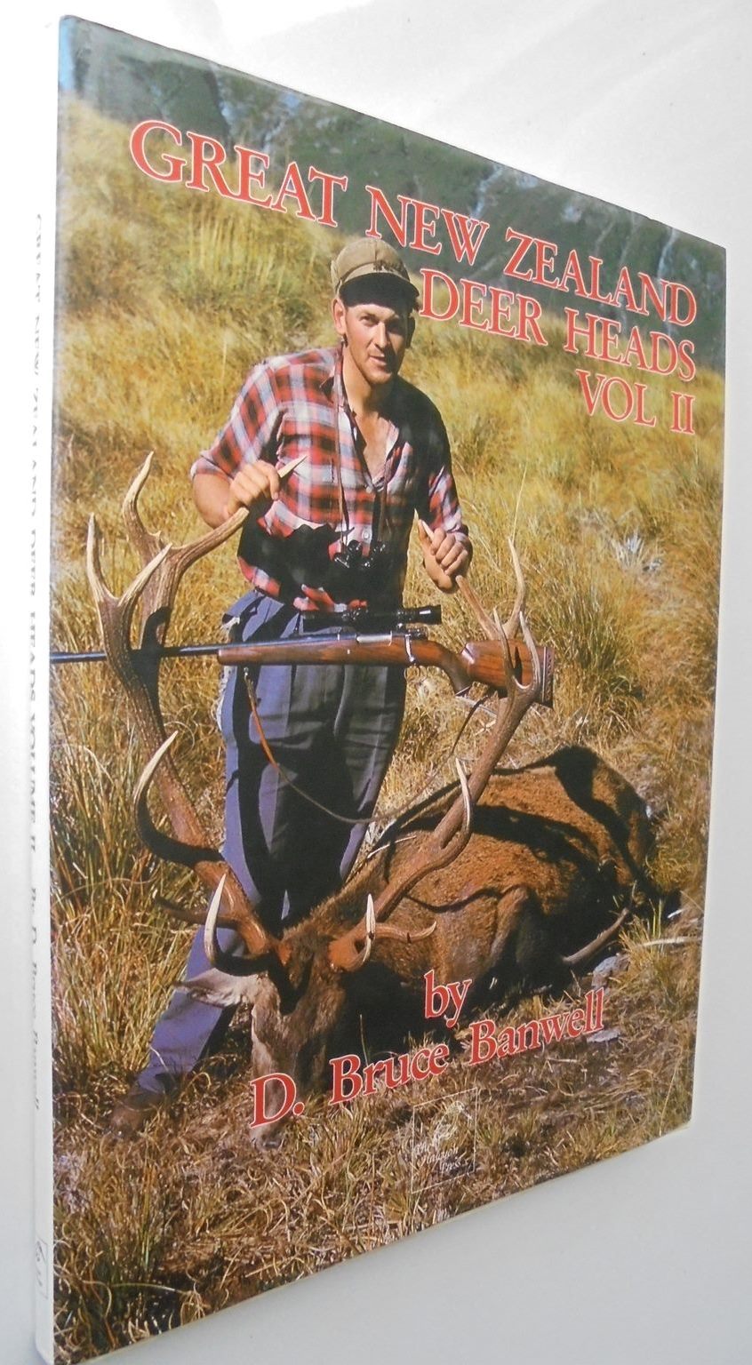 Great New Zealand Deer Heads (Vol II). SIGNED by D. Bruce Banwell.