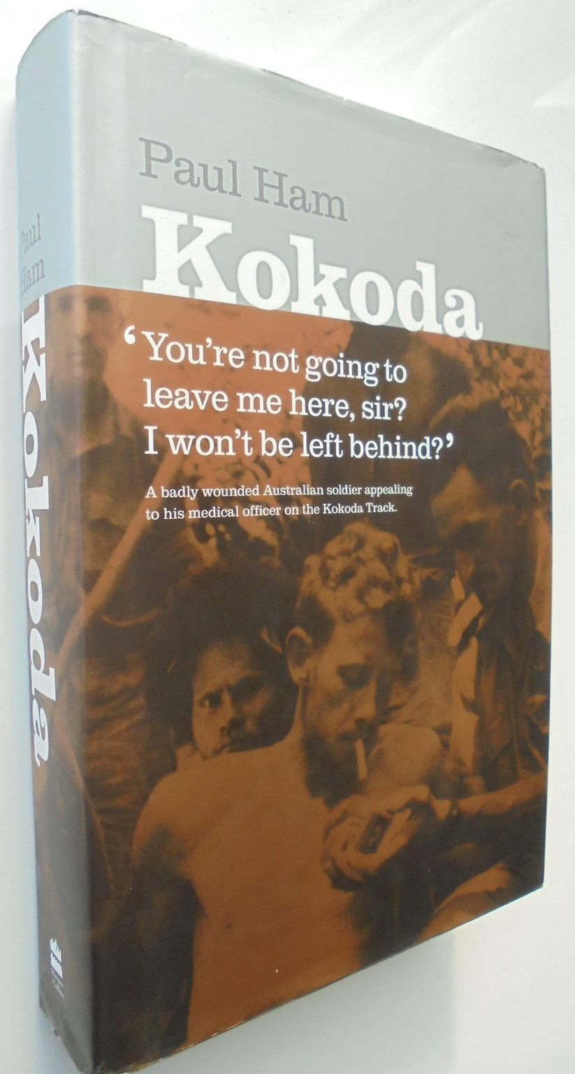 Kokoda By Paul Ham.