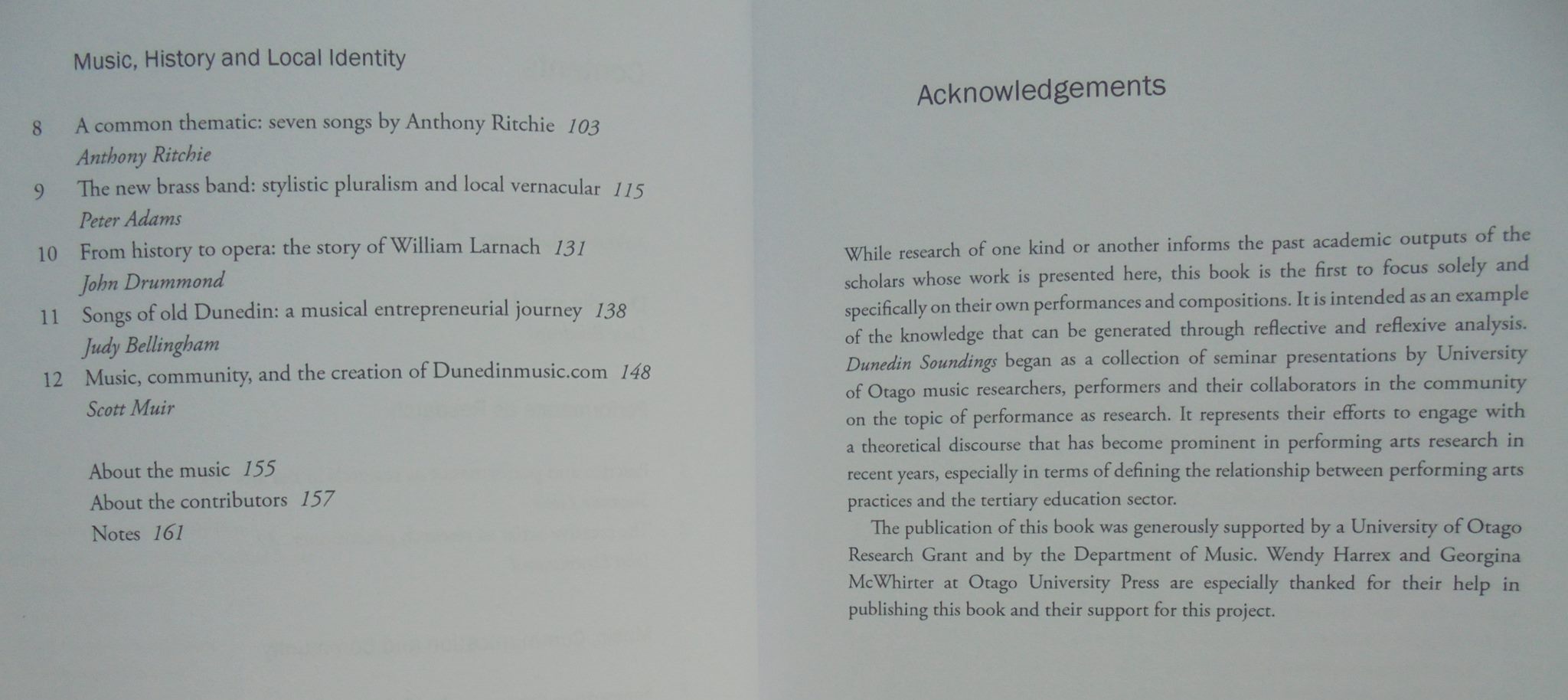 Dunedin Soundings Place and Performance By Dan Bendrups & Graeme Downes (Edited by). Publisher: Otago University Press, New Zealand, 2011, FIRST EDITION, VERY SCARCE.