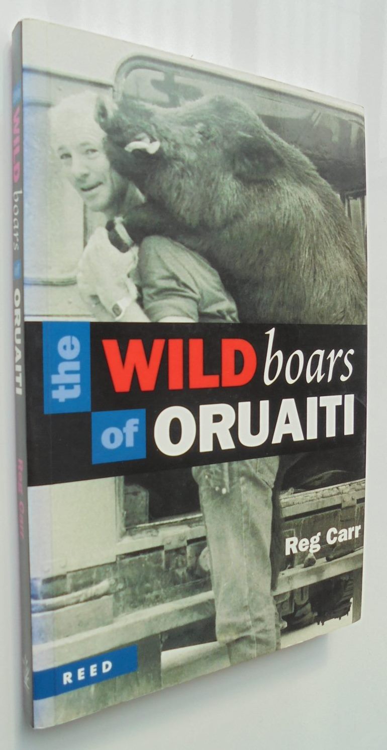 The Wild Boars of Oruaiti by Reg Carr.