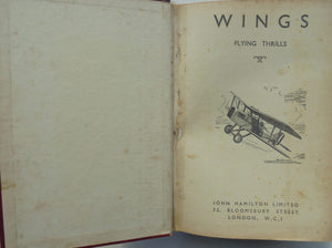 Wings Flying Stories. Wings Flying Thrills. By Cpt. Johns, W E ., Et al