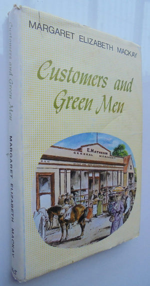 Customers and Green Men. By Margaret Elizabeth Mackay