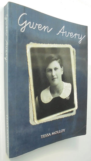 Gwen Avery - Teacher - A Mark Upon Her Generation By Tessa Molloy.