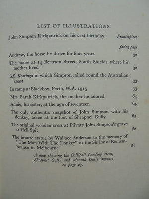 The Man with the Donkey: John Simpson Kirkpatrick, the Good Samaritan of Gallipoli. by Sir Irving Benson