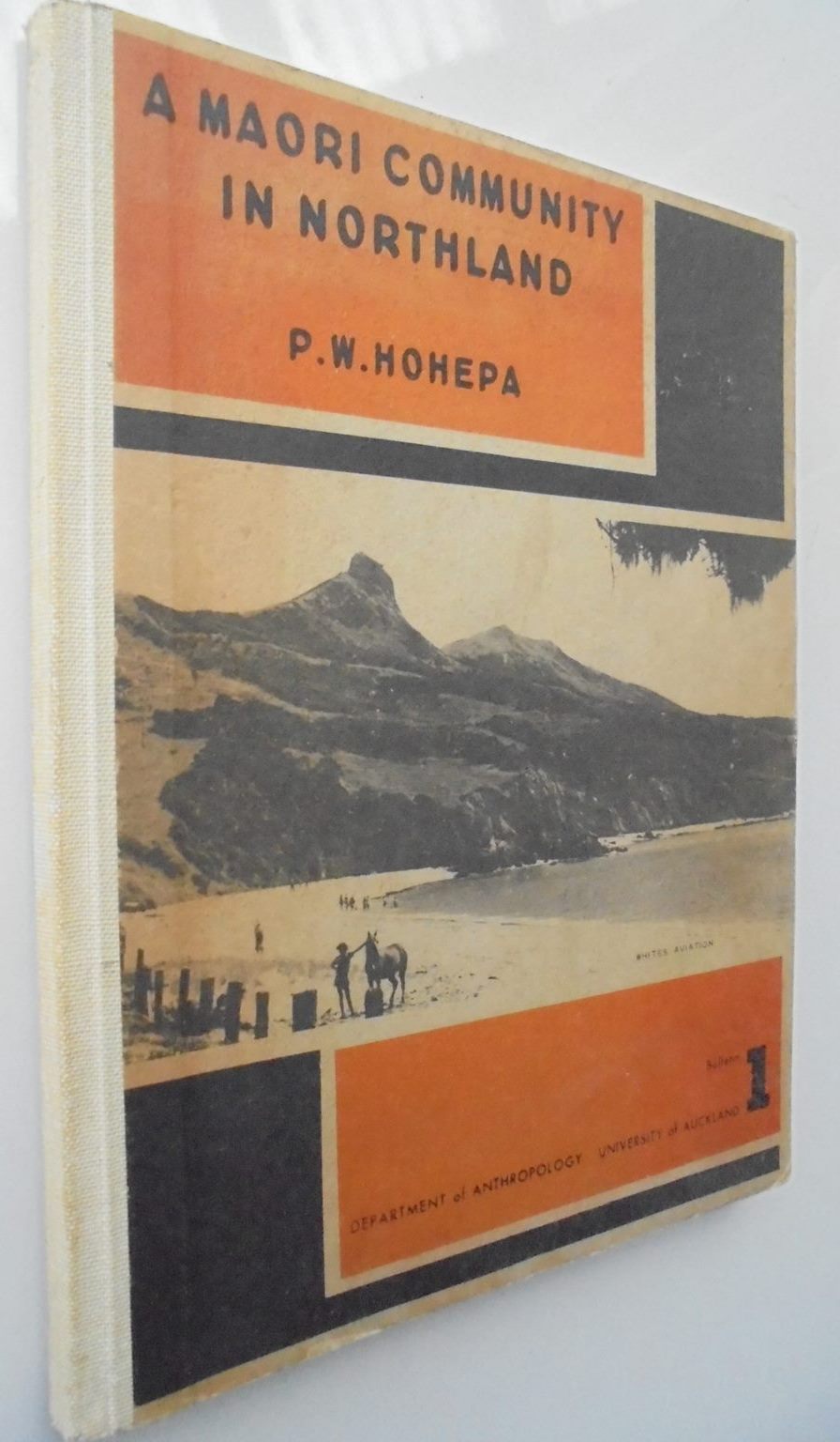 A Maori community in Northland by P W Hohepa.