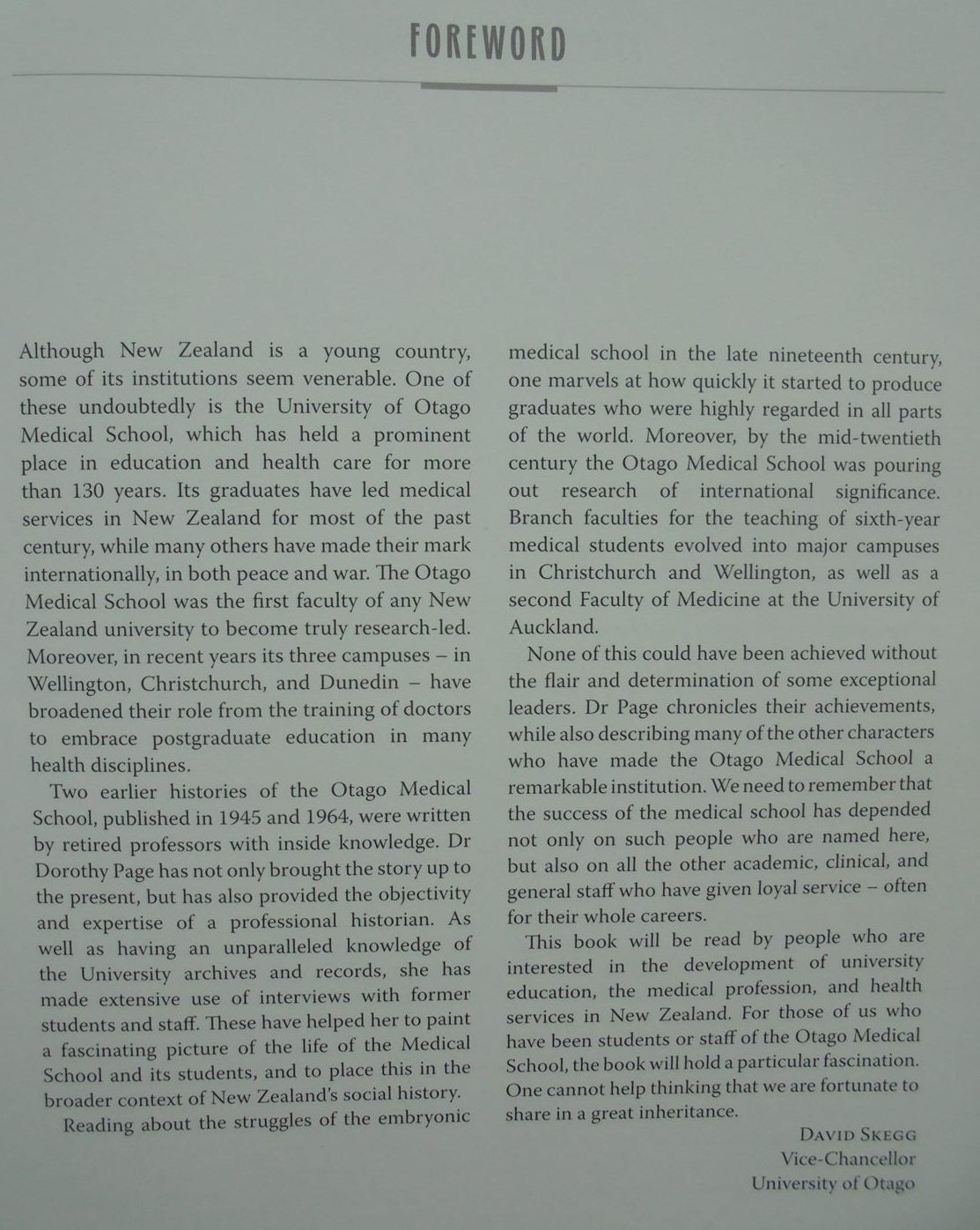 Anatomy of a Medical School A History of Medicine at the University of Otago, 1875-2000 BY Dorothy Page.