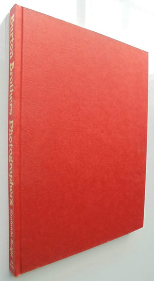 Burton Brothers Photographers by Hardwicke Knight. First Edition.