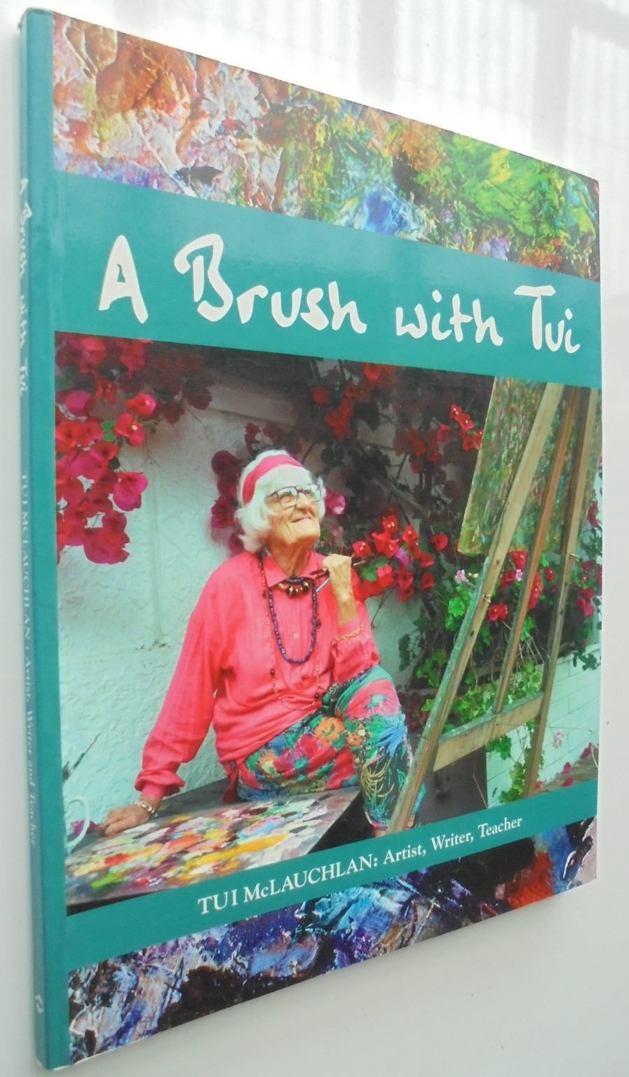 A Brush with Tui By Tui McLauglan. SIGNED BY AUTHOR.