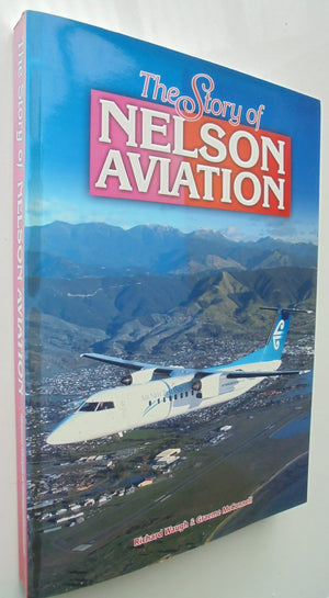 The Story of Nelson Aviation By Richard Waugh and Graeme McConnell.