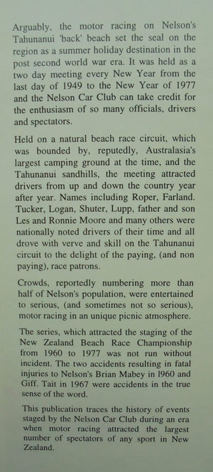 The Tahunanui Beach Motor Racing Years of the Nelson Car club 1949 - 1977. By Mike Stephens.