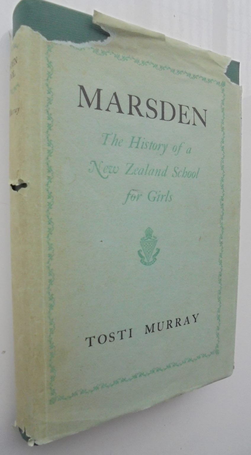 Marsden. The History of a New Zealand School for Girls. By Tosti Murray