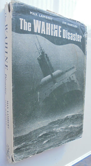 The Wahine Disaster. By Lambert, Max & Hartley, Jim. 1st edition hardback