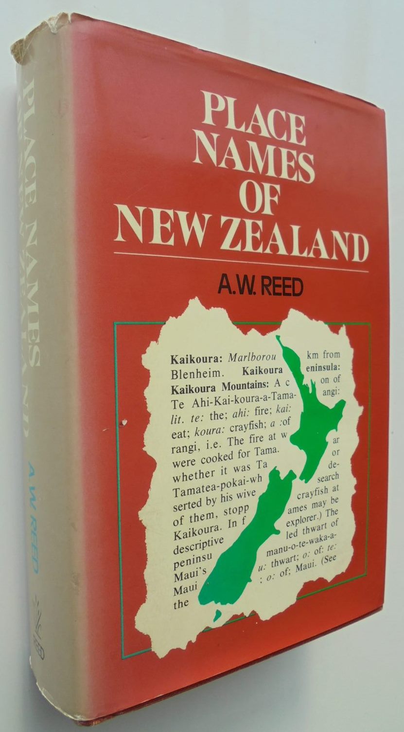 Place Names of New Zealand By A. W. Reed.