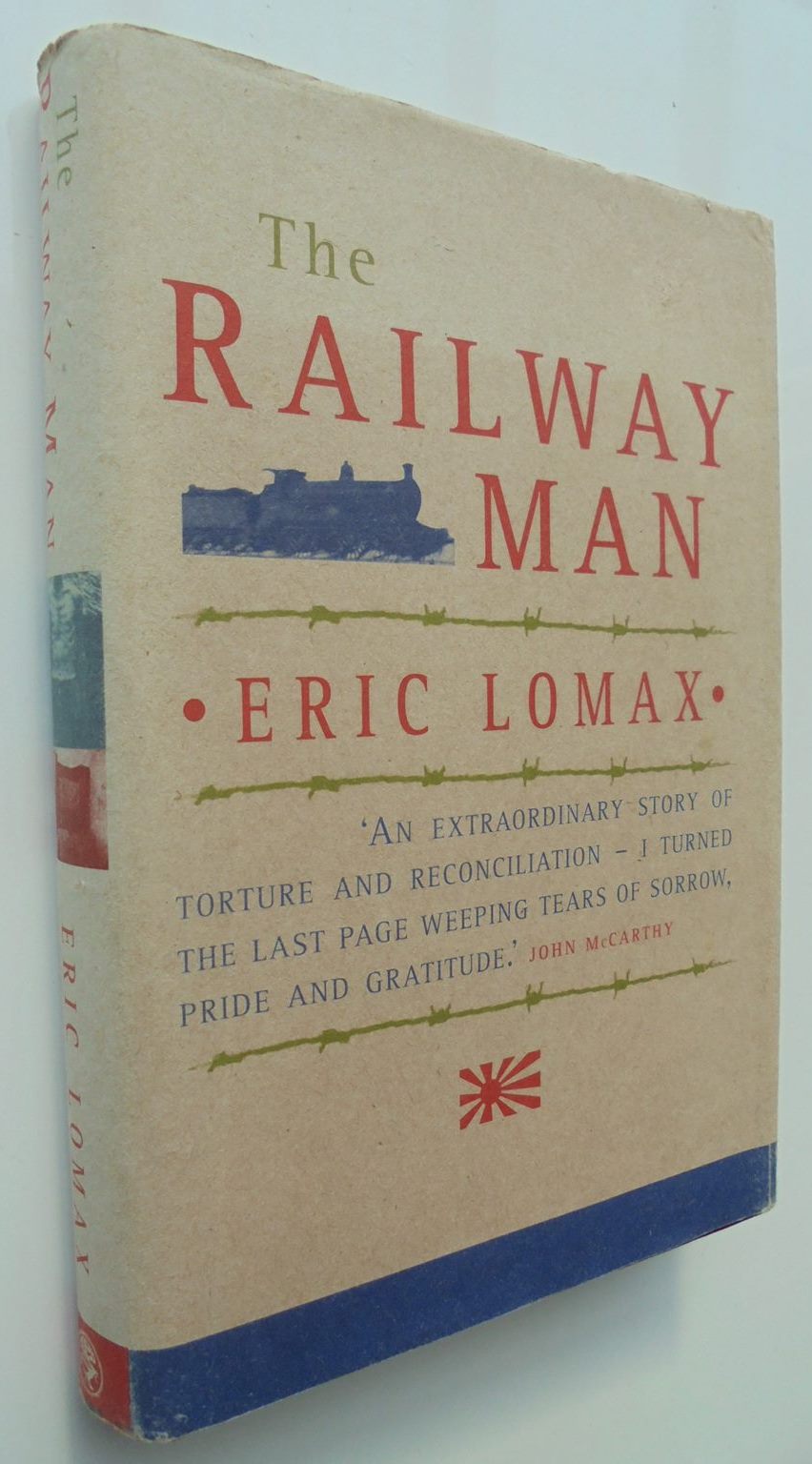 The Railway Man By Eric Lomax.