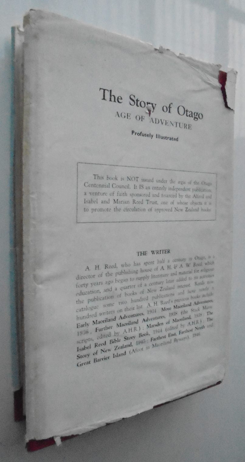 The Story Of Otago - Age of Adventure - to which Is appended A Journey through Otago in 1872 by Anthony Trollope