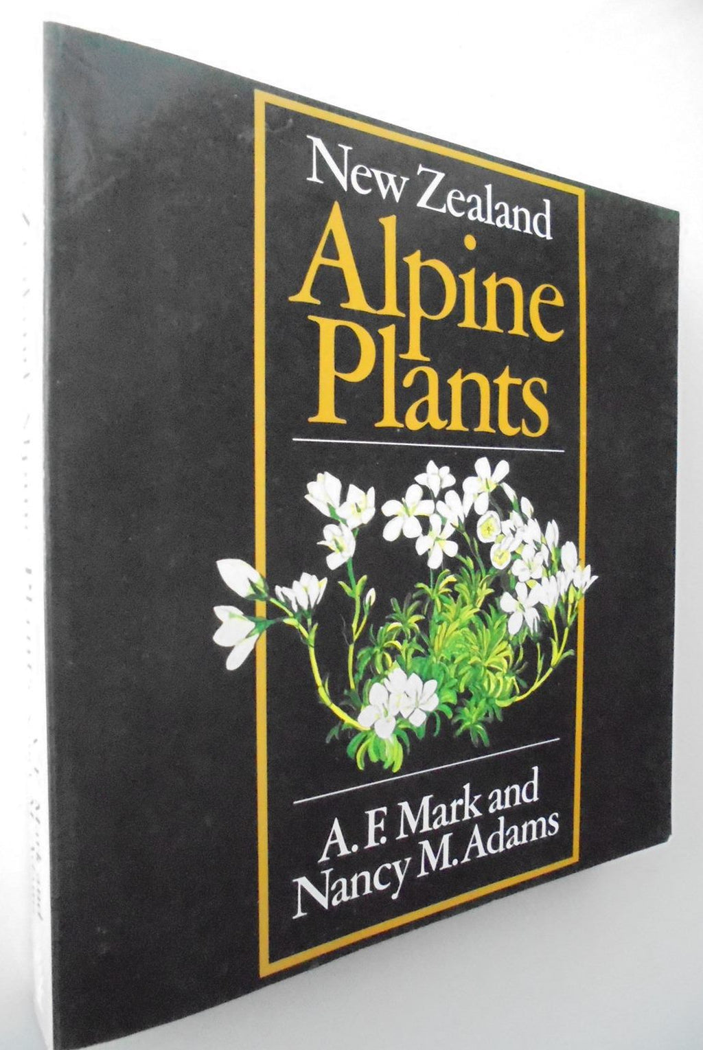 New Zealand Alpine Plants By Alan F. Mark, Nancy M. Adams