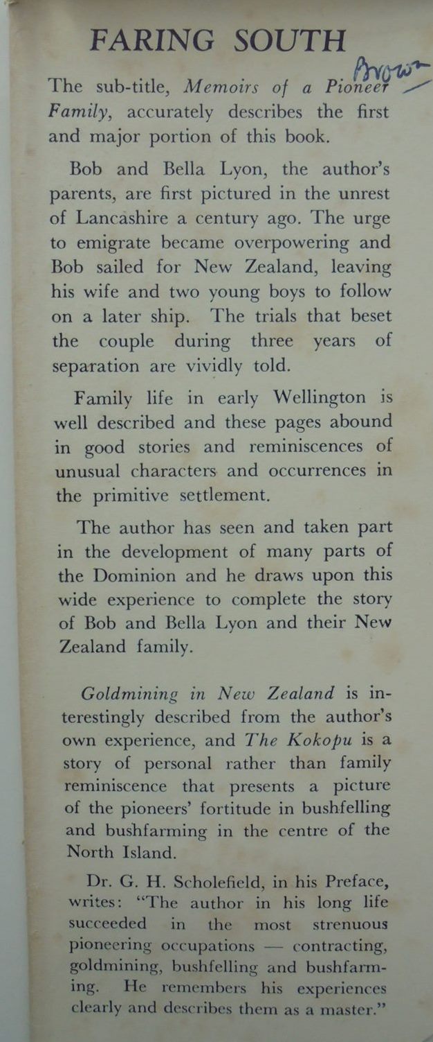 Faring South: Memoirs of a Pioneering Family: Including Gold Mining in New Zealand and The Kokopu BY J H Lyon.