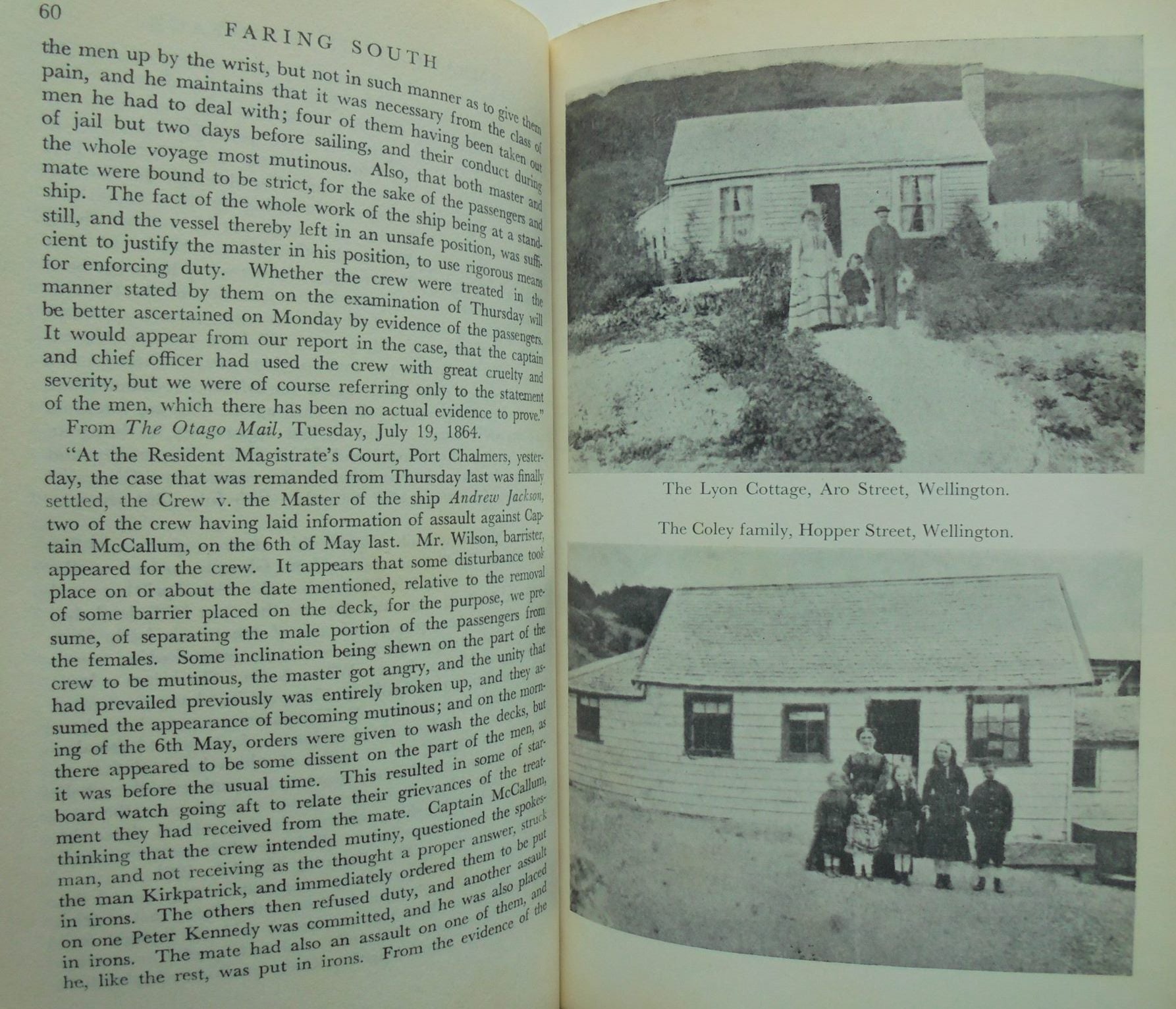 Faring South: Memoirs of a Pioneering Family: Including Gold Mining in New Zealand and The Kokopu BY J H Lyon.