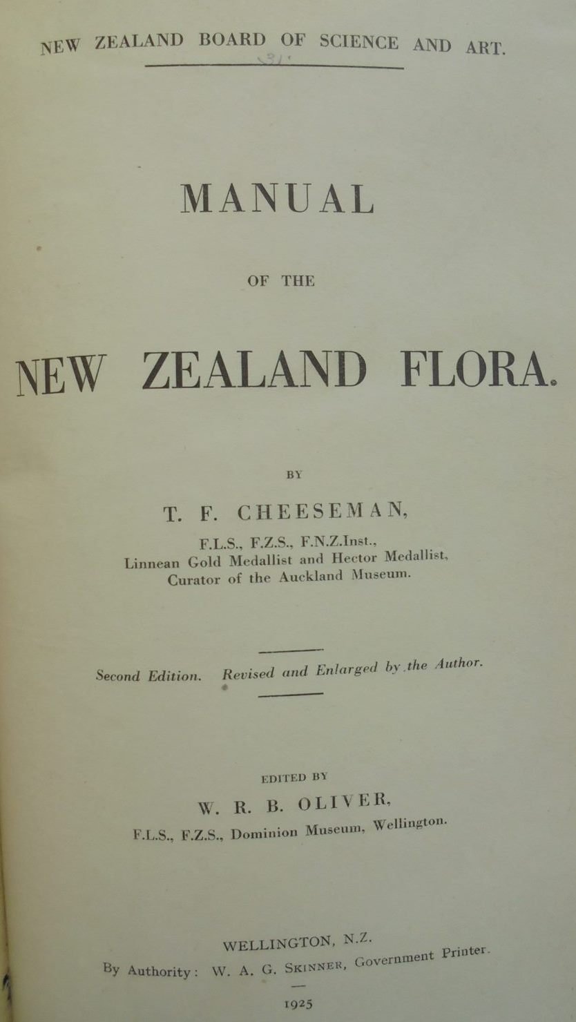 Manual of the New Zealand Flora by T. F. Cheeseman.