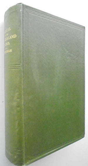 Manual of the New Zealand Flora by T. F. Cheeseman.